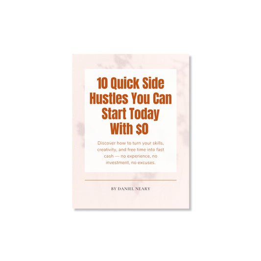 Ebook cover titled “10 Quick Side Hustles You Can Start Today With $0” by Daniel Neary, showing bold modern design with money and laptop visuals.