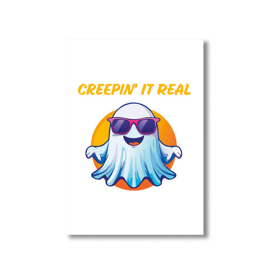 Cartoon ghost wearing sunglasses with text 'Creepin' It Real' on a white background