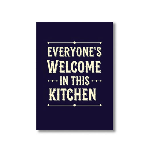 Funny kitchen wall art print with the phrase “Everyone’s Welcome in This Kitchen ,” perfect for quirky home and kitchen decor digital download