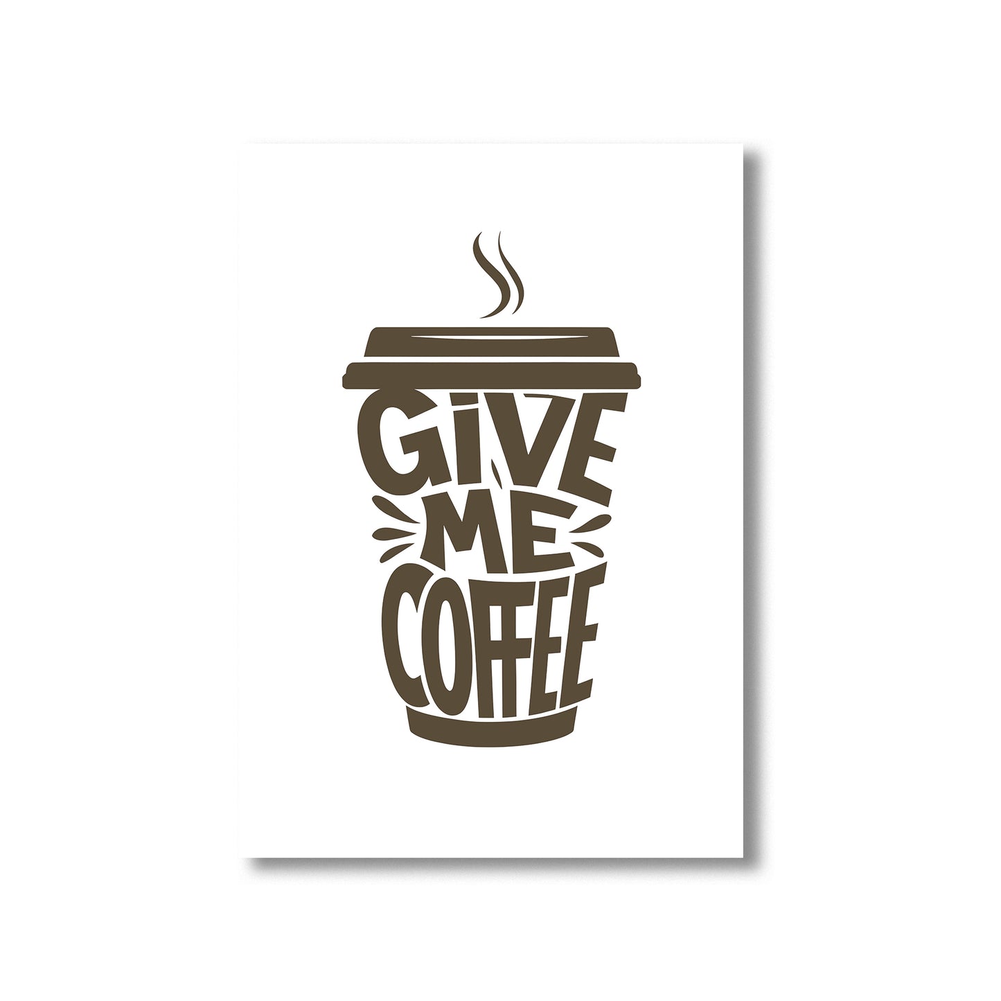 Funny coffee kitchen wall art print with the phrase “Give Me Coffee,” available in black and brown versions, perfect for kitchen, coffee bar, or office digital download decor