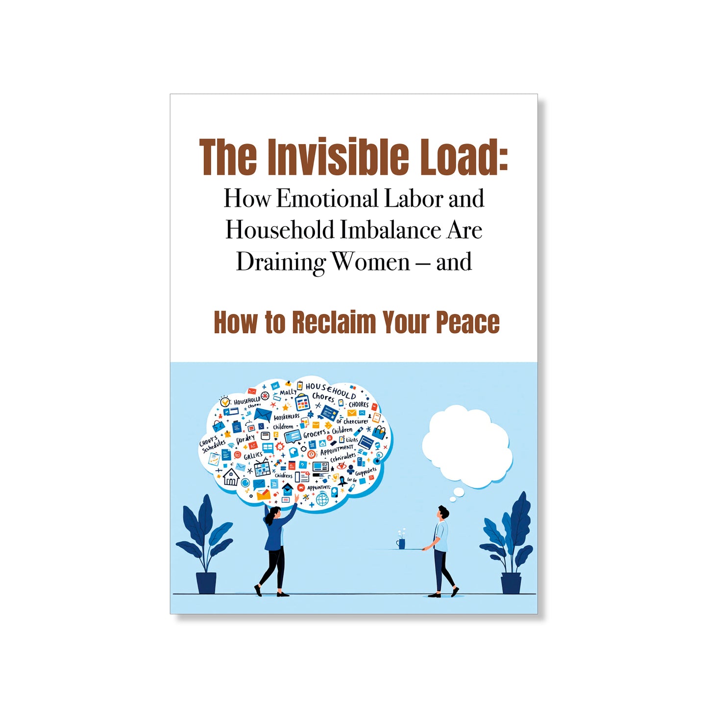 Invisible Work eBook – Emotional Labor, Relationship Imbalance, and Reclaiming Balance for Women – Guide to Mental Load, Emotional Fairness, and Self-Empowerment