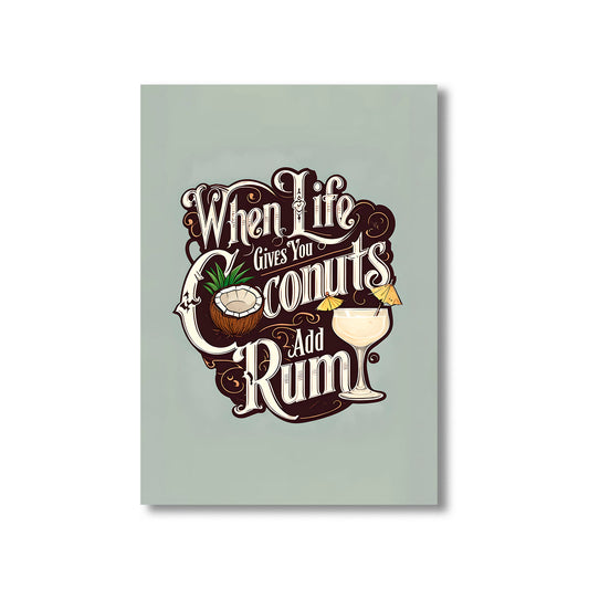 Funny kitchen wall art print with the phrase “When Life Gives You Coconuts, Add Rum,” perfect for kitchen and home bar decor digital download