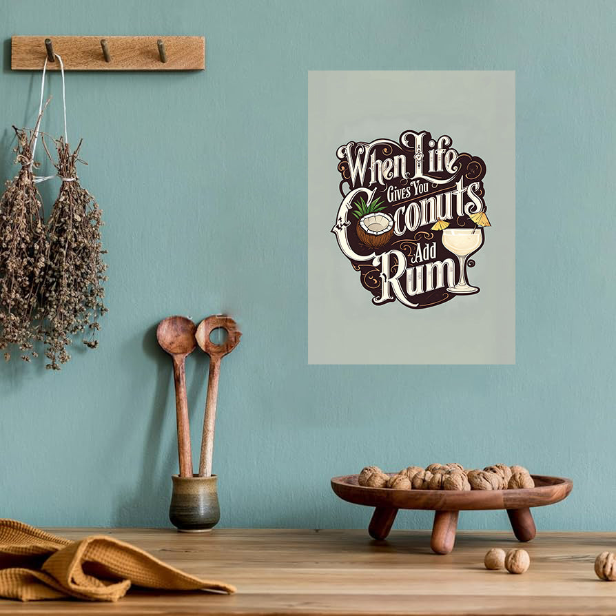 Funny kitchen wall art print with the phrase “When Life Gives You Coconuts, Add Rum,” perfect for kitchen and home bar decor digital download